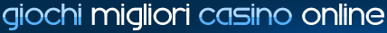 Migliori Casinò Online